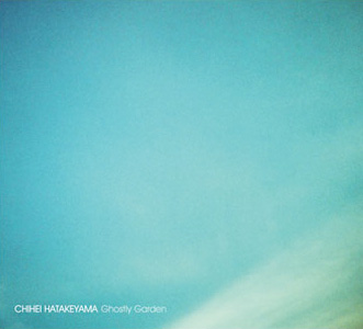 Chihei Hatakeyama - Ghostly Garden 5Own Records, Feb 2010)